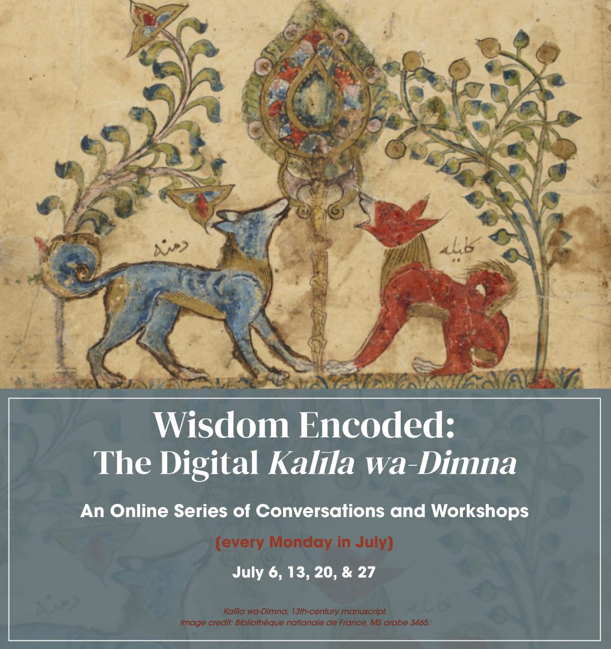 The Digital Kalīla wa-Dimna – An Online Series with the Columbia Global Centers | Amman (every Monday in July)